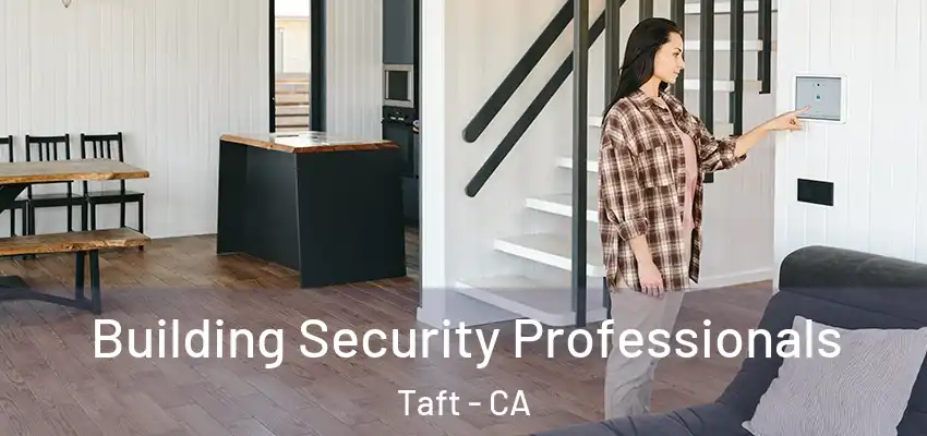  Building Security Professionals Taft - CA